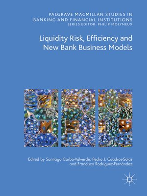 cover image of Liquidity Risk, Efficiency and New Bank Business Models